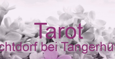 Tarot Uchtdorf bei Tangerhütte | Top-Experten für Kartenlegen, Wahrsagen, Hellsehen, Zukunftsdeutung. Tarot Uchtdorf bei Tangerhütte | Top-Experten für Kartenlegen, Wahrsagen, Hellsehen, Zukunftsdeutung.